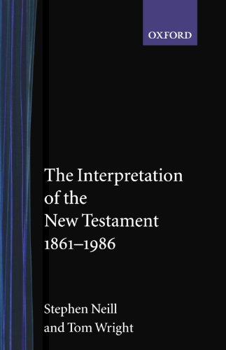 9780192830579: The Interpretation of the New Testament, 1861-1986