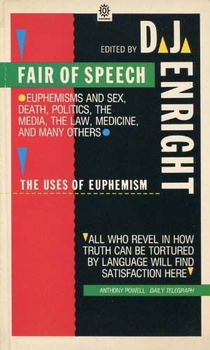 Beispielbild fr Fair of Speech: Uses of Euphemism (Oxford Paperbacks) zum Verkauf von WorldofBooks