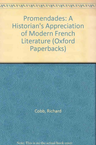 Beispielbild fr Promenades: A Historian's Appreciation of Modern French Literature zum Verkauf von WorldofBooks