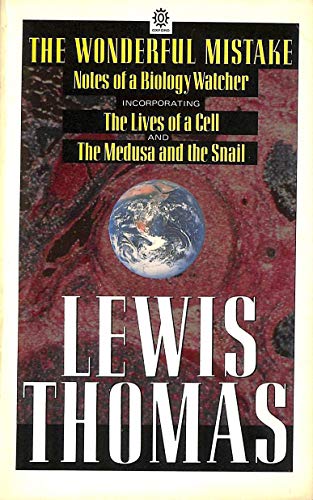 9780192830647: The Wonderful Mistake: Notes of a Biology Watcher - "Lives of a Cell" and "Medusa and the Snail" (Oxford paperbacks)