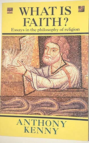 Stock image for What Is Faith?: Essays in the Philosophy of Religion for sale by ThriftBooks-Atlanta
