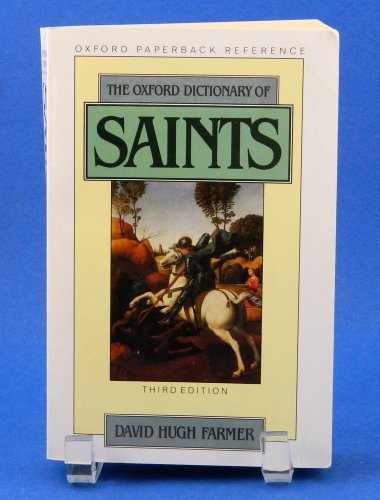 Stock image for The Oxford Dictionary of Saints for sale by Better World Books: West