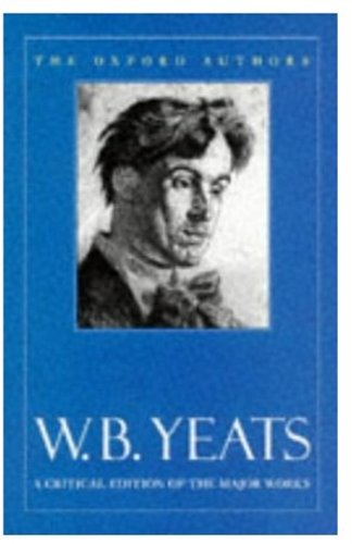 Imagen de archivo de W.B.Yeats (Oxford Authors S.) a la venta por WorldofBooks