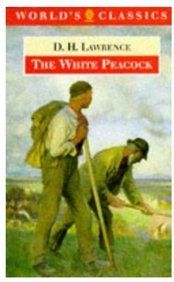 Beispielbild fr THE WORLD'S CLASSICS: THE WHITE PEACOCK. zum Verkauf von Cambridge Rare Books