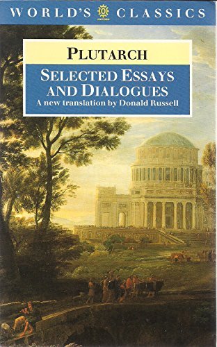 Stock image for Selected Essays and Dialogues (The ^AWorld's Classics) for sale by Open Books
