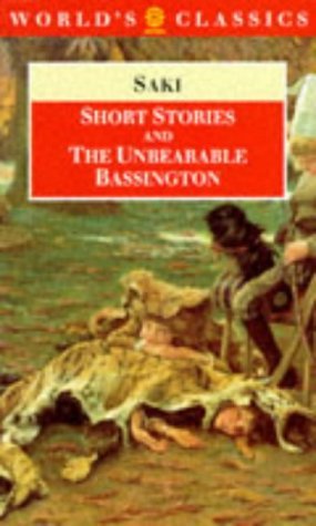 Beispielbild fr Short Stories and The Unbearable Bassington (The ^AWorld's Classics) zum Verkauf von GF Books, Inc.
