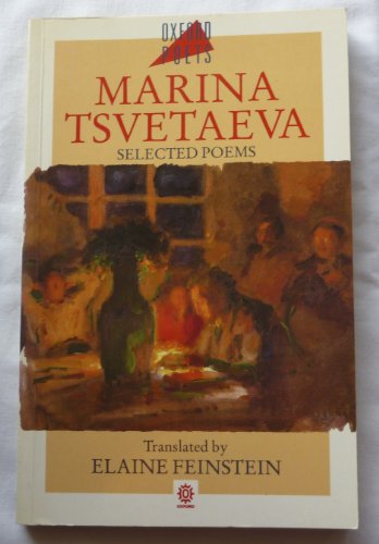Selected Poems (Oxford Poets) - TSvetaeva, Marina