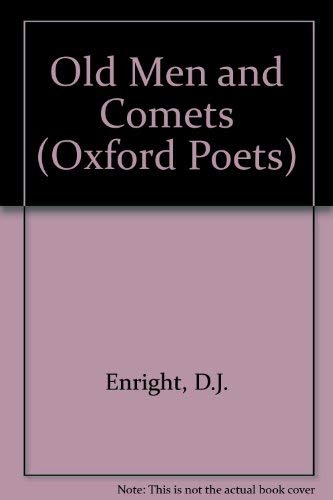 Beispielbild fr Old Men and Comets (Oxford Poets) zum Verkauf von Powell's Bookstores Chicago, ABAA