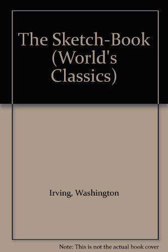 Stock image for The Sketch-Book (The World's Classics) for sale by The Book Garden