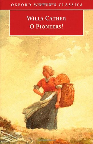 Beispielbild fr O Pioneers! (Oxford World's Classics) zum Verkauf von Wonder Book