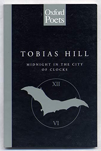 Beispielbild fr Midnight in the City of Clocks (Oxford Poets S.) zum Verkauf von WorldofBooks