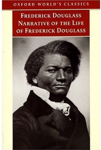 Imagen de archivo de Narrative of the Life of Frederick Douglass, an American Slave (Oxford World's Classics) a la venta por SecondSale