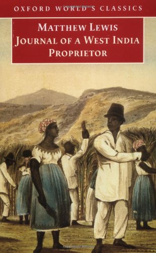 Beispielbild fr Journal of a West India Proprietor: Kept During a Residence in the Island of Jamaica (Oxford World's Classics) zum Verkauf von medimops