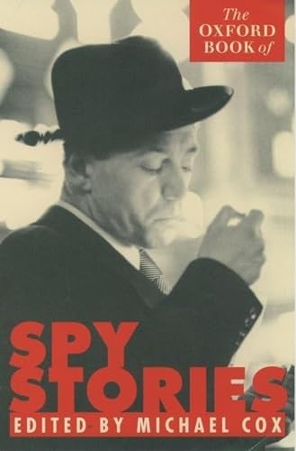 9780192832672: The Oxford Book of Spy Stories
