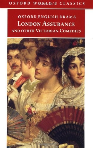 9780192832962: London Assurance and other Victorian Comedies