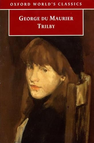 9780192833518: Trilby (Oxford World's Classics)