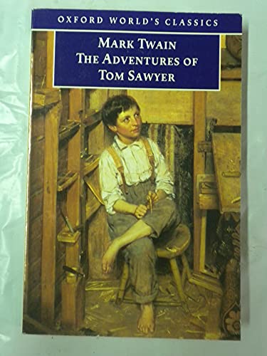 Stock image for The Adventures of Tom Sawyer (Oxford World's Classics) for sale by More Than Words