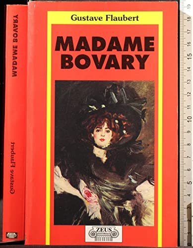 Stock image for Madame Bovary: Life in a Country Town (Oxford World's Classics) for sale by Ergodebooks