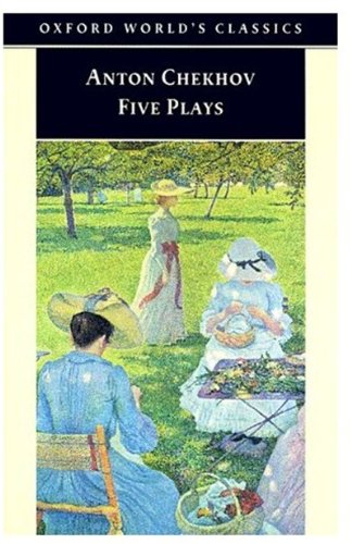 Beispielbild fr Five Plays: Ivanov, The Seagull, Uncle Vanya, Three Sisters, and The Cherry Orchard: "Ivanov", "The Seagull", "Uncle Vanya", "Three Sisters", "The Cherry Orchard" (Oxford World's Classics) zum Verkauf von AwesomeBooks