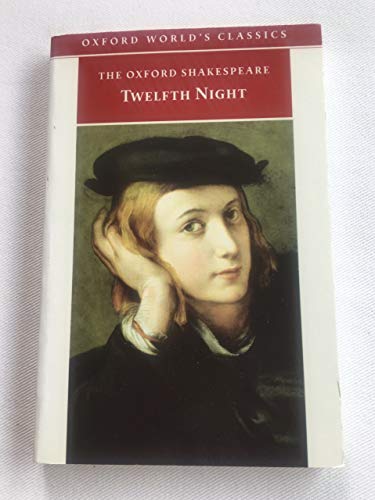 Twelfth Night, or What You Will (Oxford Worlds Classics) - Shakespeare, William