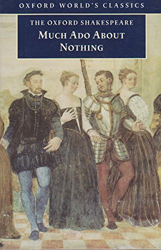 Beispielbild fr The Oxford Shakespeare: Much Ado About Nothing (Oxford World's Classics) zum Verkauf von WorldofBooks