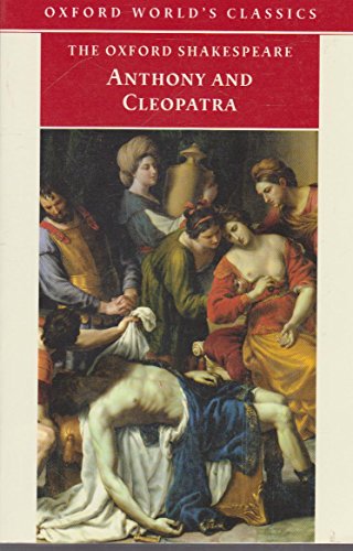 Imagen de archivo de The Oxford Shakespeare : Anthony and Cleopatra a la venta por Better World Books