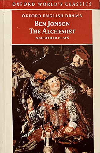 9780192834461: The Alchemist and other Plays