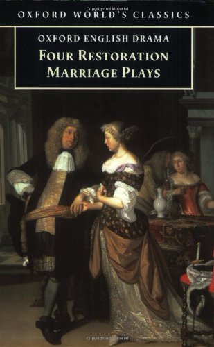 Stock image for Four Restoration Marriage Plays: "Soldier's Fortune", "Princess of Cleves", "Amphitryon", "Wives' Excuse" (Oxford World's Classics) for sale by AwesomeBooks
