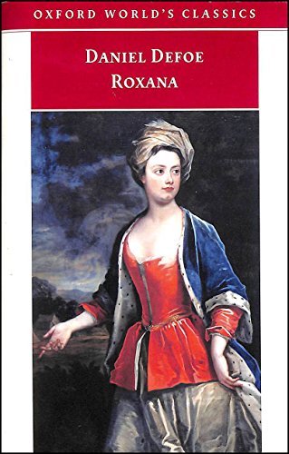 9780192834591: Roxana: The Fortunate Mistress Or, a History of the Life and Vast Variety of Fortunes of Mademoiselle De Beleau, Afterwards Called the Countess De wintselshei