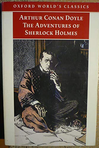 The Adventures of Sherlock Holmes (Oxford World's Classics) (9780192835086) by Sir Arthur Conan Doyle; Richard Lancelyn Green