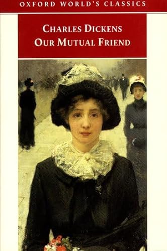 Beispielbild fr Our Mutual Friend (Oxford World's Classics) zum Verkauf von More Than Words