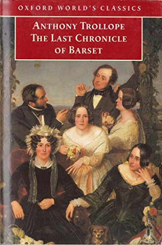 Beispielbild fr Last Chronicle of Barset (Oxford World's Classics) zum Verkauf von AwesomeBooks