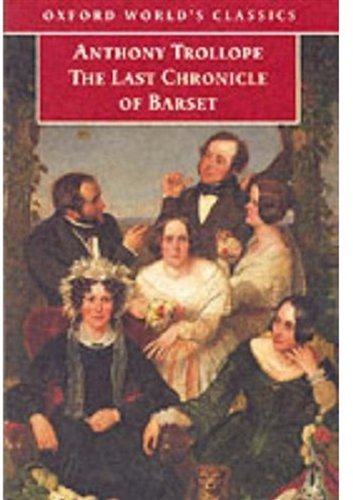 Stock image for Last Chronicle of Barset (Oxford World's Classics) for sale by AwesomeBooks
