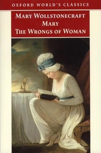 9780192835369: Mary and the Wrongs of Women: And, the Wrongs of Woman