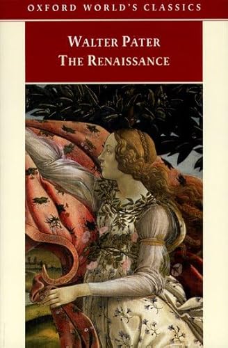 9780192835536: Oxford World's Classics: Renaissance: Studies in Art and Poetry