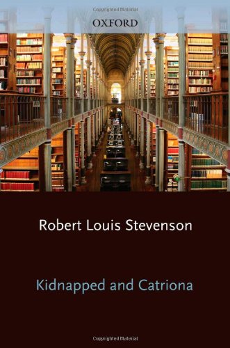 Kidnapped and Catriona (Oxford World's Classics) (9780192835550) by Stevenson, Robert Louis