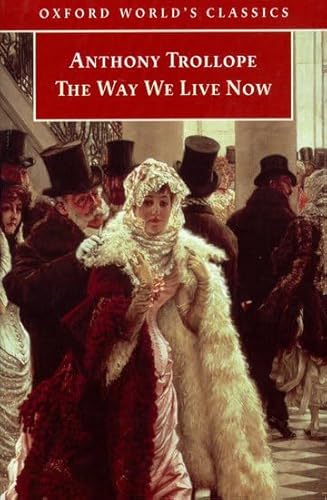 9780192835611: The Way We Live Now