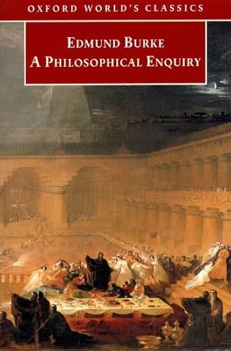 Beispielbild fr A Philosophical Enquiry into the Origin of Our Ideas of the Sublime and Beautiful (Oxford World's Classics) zum Verkauf von medimops