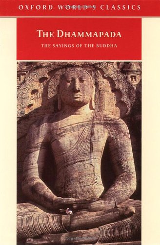 Stock image for The Dhammapada: The Sayings of the Buddha (Oxford World's Classics) for sale by HPB-Ruby
