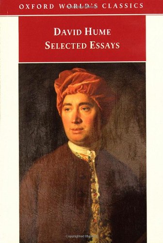 Selected Essays (Oxford Worlds Classics) - Hume, David