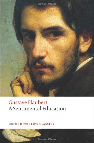 Stock image for A Sentimental Education: The Story of a Young Man (Oxford World's Classics) for sale by HPB-Ruby