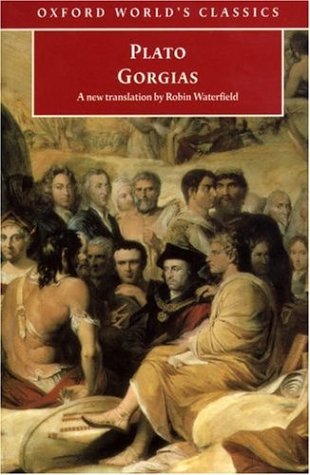 Gorgias (Oxford World's Classics) - Plato; Translator-Robin Waterfield