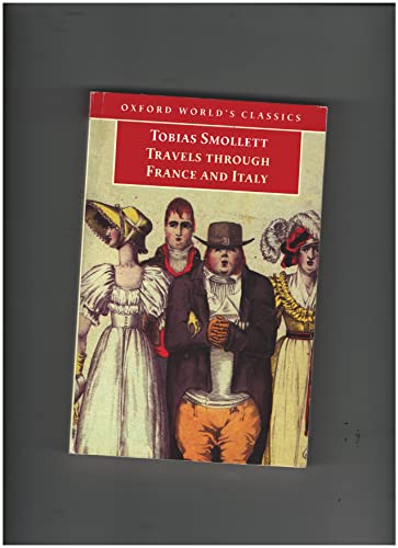 Imagen de archivo de Travels Through France and Italy (Oxford World's Classics) a la venta por Half Price Books Inc.