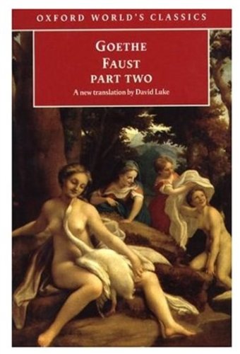 Imagen de archivo de Faust: Part Two (Oxford World's Classics) a la venta por GF Books, Inc.