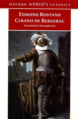 Imagen de archivo de Cyrano de Bergerac: A Heroic Comedy in Five Acts (Oxford World's Classics) a la venta por More Than Words