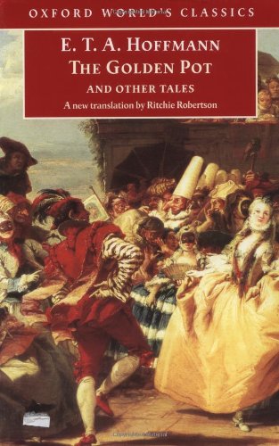 Beispielbild fr The Golden Pot and Other Tales : A New Translation by Ritchie Robertson zum Verkauf von Better World Books: West