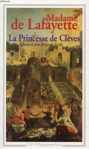 Beispielbild fr The Princesse De Clves, The Princesse De Montpensier, The Comtesse De Tende zum Verkauf von Anybook.com