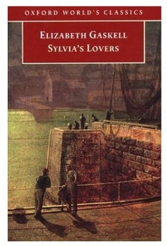 Stock image for Sylvia's Lovers (Oxford World's Classics) for sale by WorldofBooks