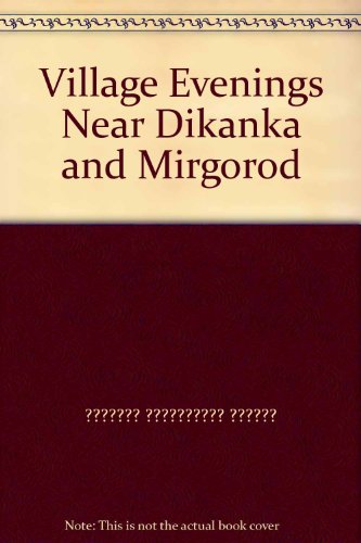 Village Evenings Near Dikanka and Mirgorod (Oxford World's Classics) (9780192837448) by Nikolai Gogol