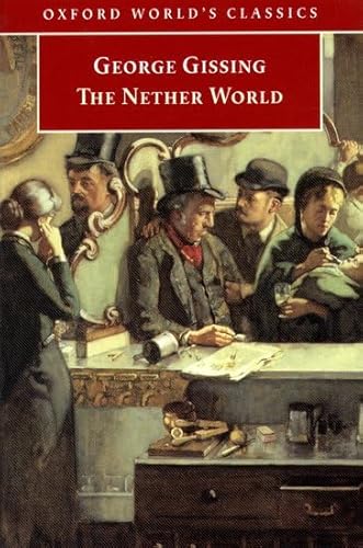 Beispielbild fr The Nether World (Oxford World's Classics) zum Verkauf von WorldofBooks